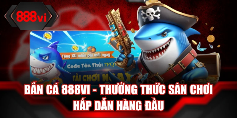Ảnh đại diện bắn cá 888Vi