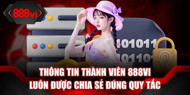 Nguyên tắc cơ bản trong vấn đề sử dụng, chia sẻ dữ liệu thành viên